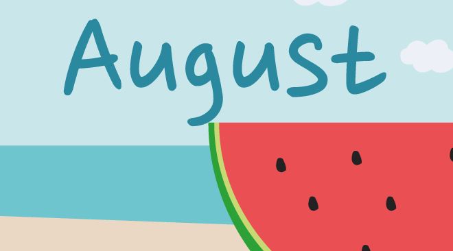 Things to do in August